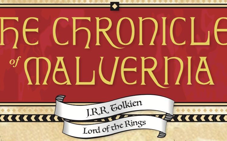 The Chronicles of Malvernia - The Tolkien Walking Story