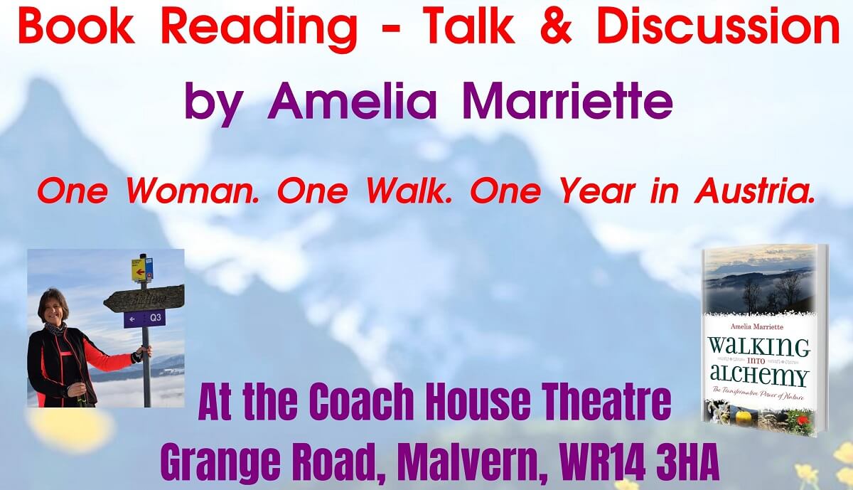 Text reads "Book reading - talk and discussion by Amelia Marriette. One woman. One walk. One year in Austria." Photo of author, book cover, with mountain photo used as background.