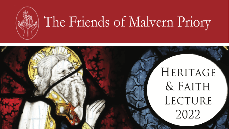 The Friends of Malvern Priory - Heritage and Faith Lecture 2022 (with stained glass window shown)