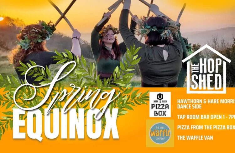 Advert for Spring Equinox at The Hop Shed